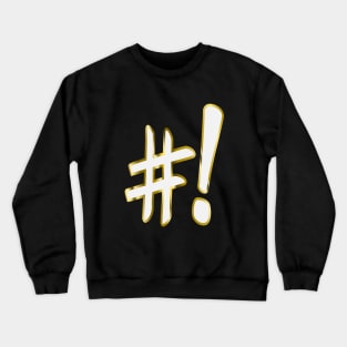 ShaBang! Crewneck Sweatshirt